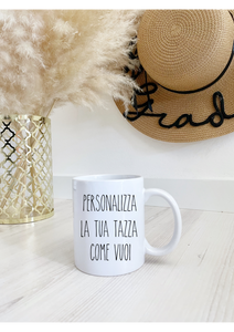 Tazza come vuoi tu